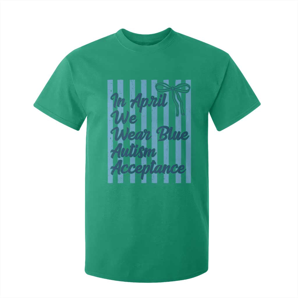 Autism Acceptance T Shirt For Kid In April We Wear Blue Support Neurodivergent