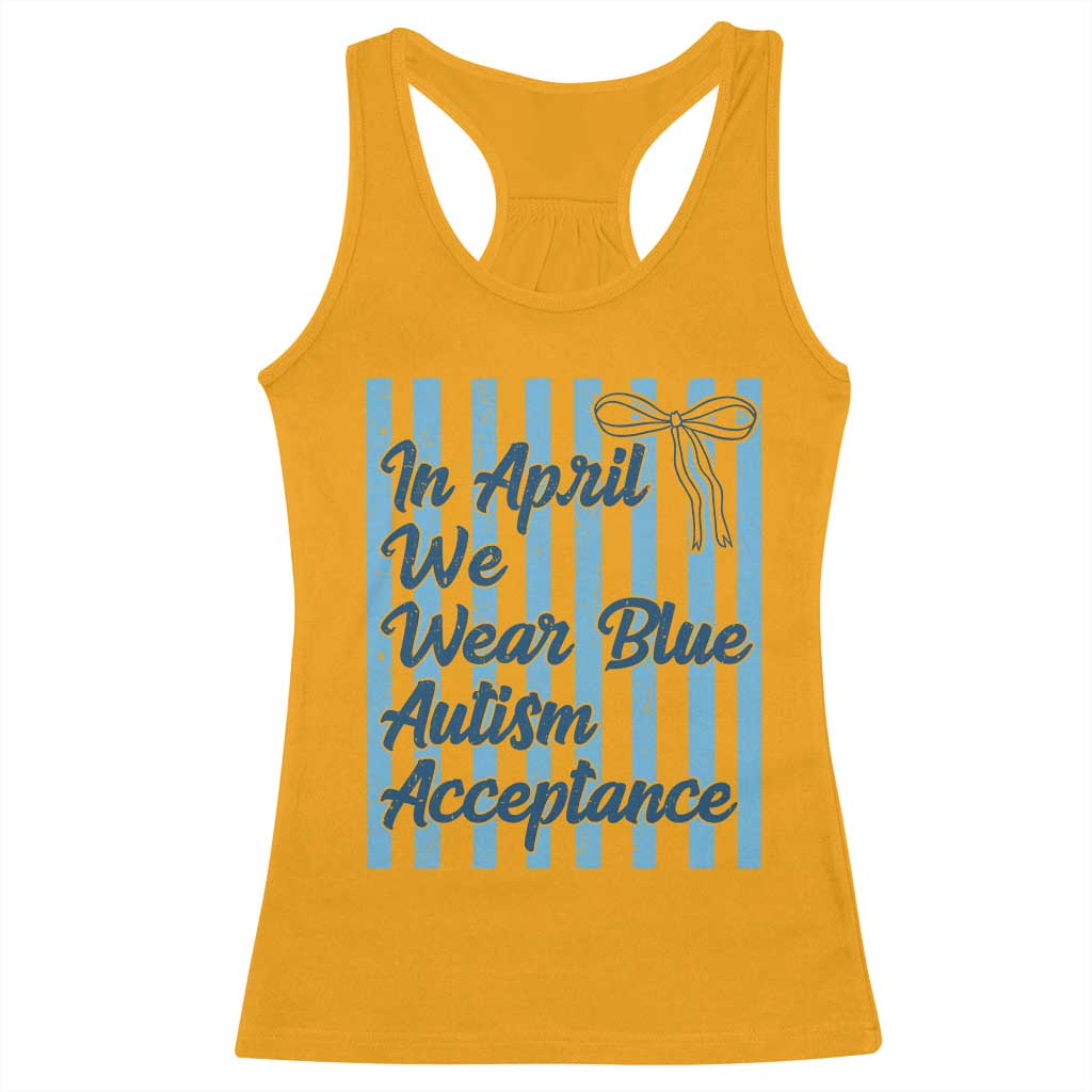 Autism Acceptance Racerback Tank Top In April We Wear Blue Support Neurodivergent