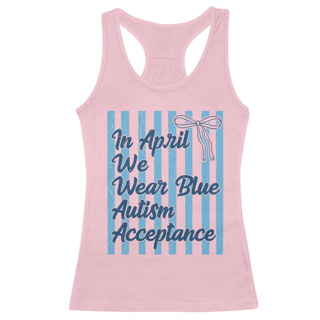 Autism Acceptance Racerback Tank Top In April We Wear Blue Support Neurodivergent