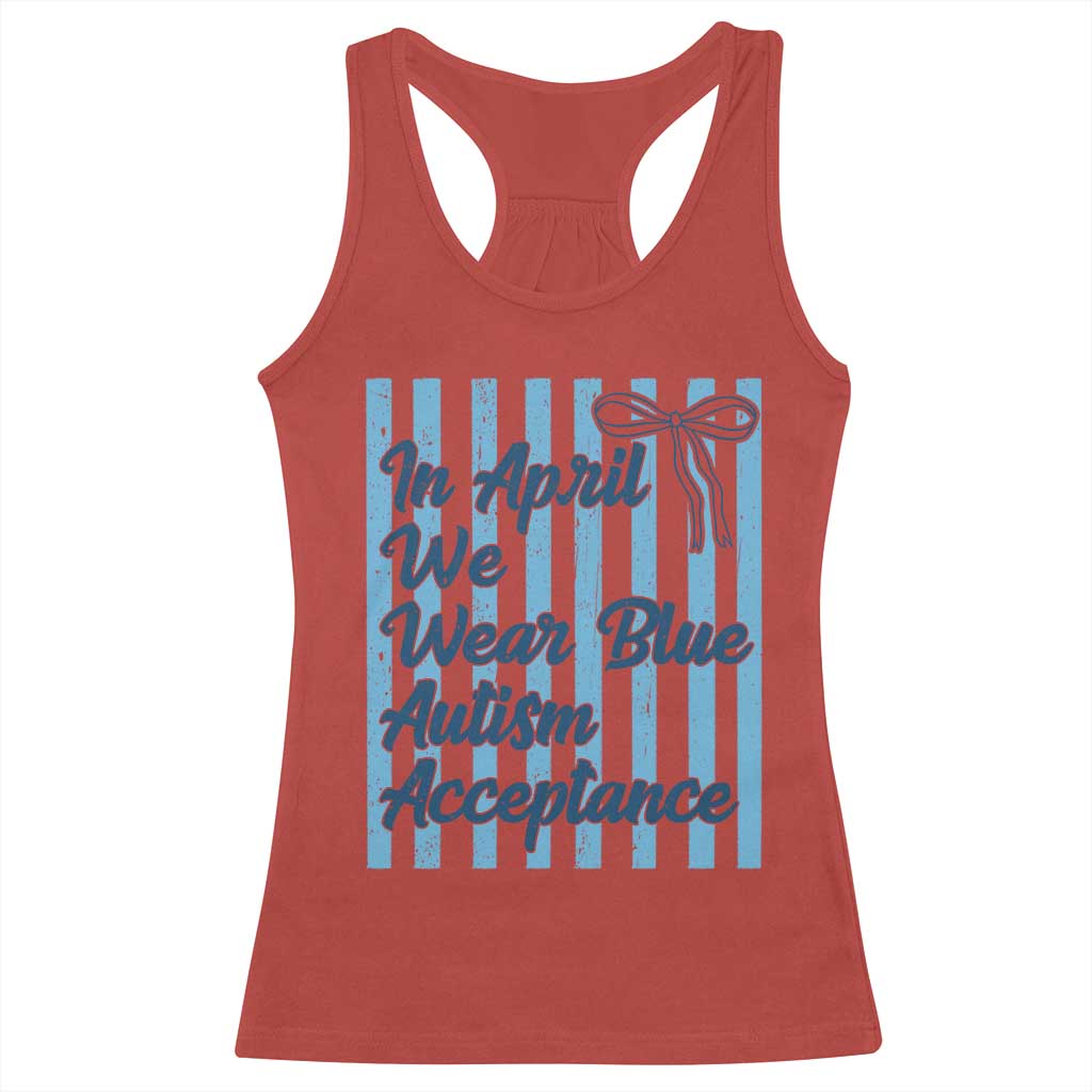 Autism Acceptance Racerback Tank Top In April We Wear Blue Support Neurodivergent