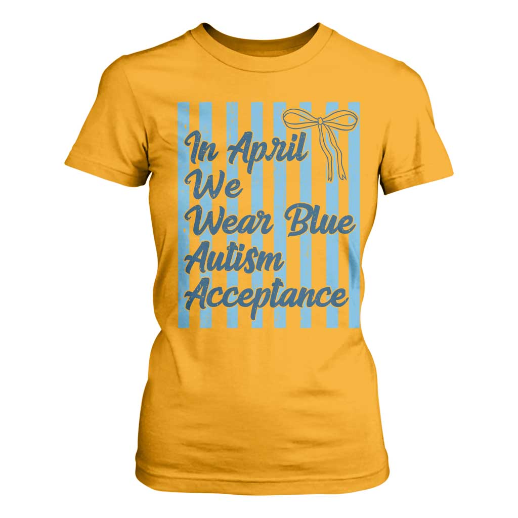 Autism Acceptance T Shirt For Women In April We Wear Blue Support Neurodivergent