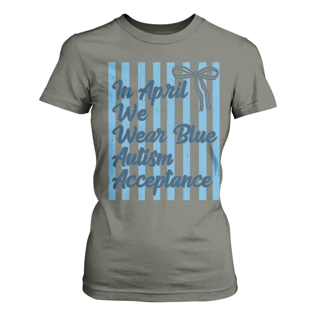 Autism Acceptance T Shirt For Women In April We Wear Blue Support Neurodivergent