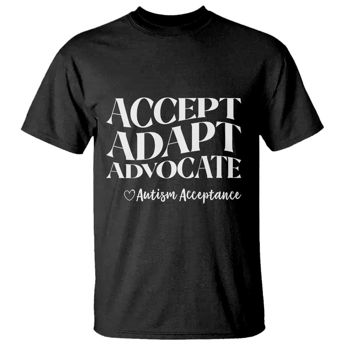 Autism Acceptance T Shirt Accept Adapt Advocate