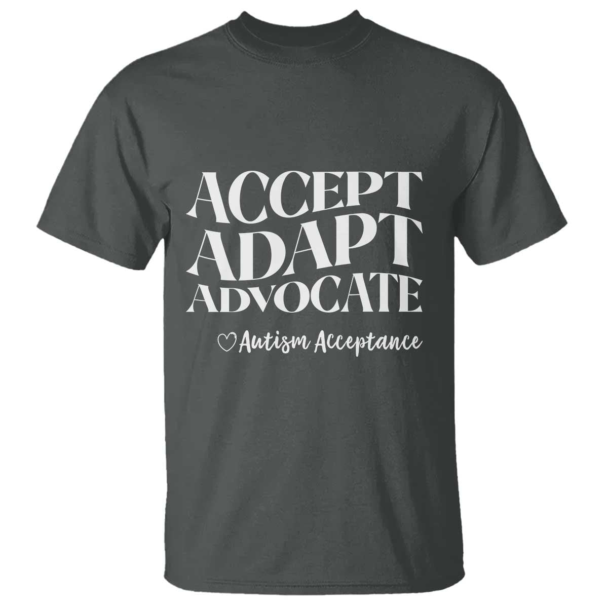 Autism Acceptance T Shirt Accept Adapt Advocate