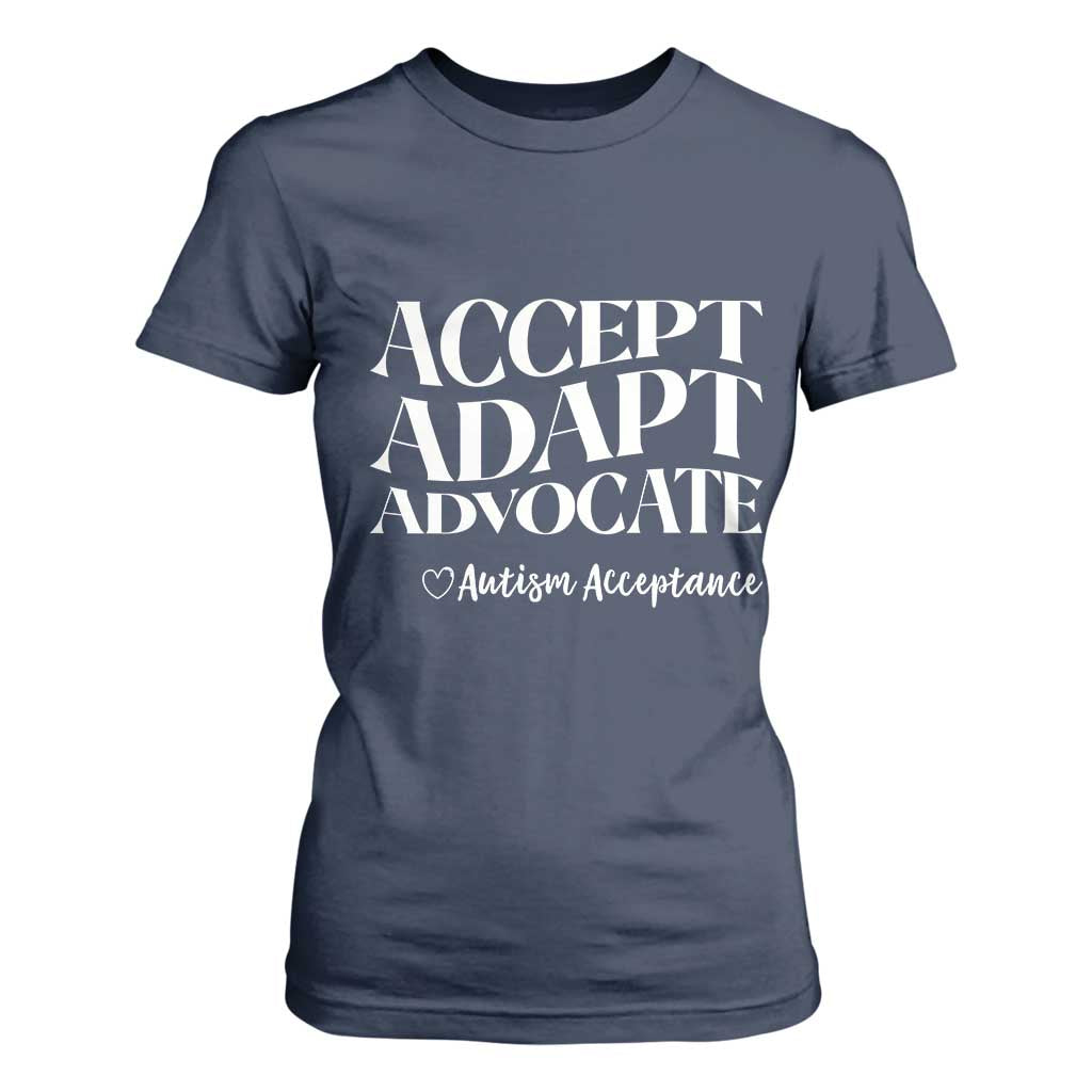 Autism Acceptance T Shirt For Women Accept Adapt Advocate