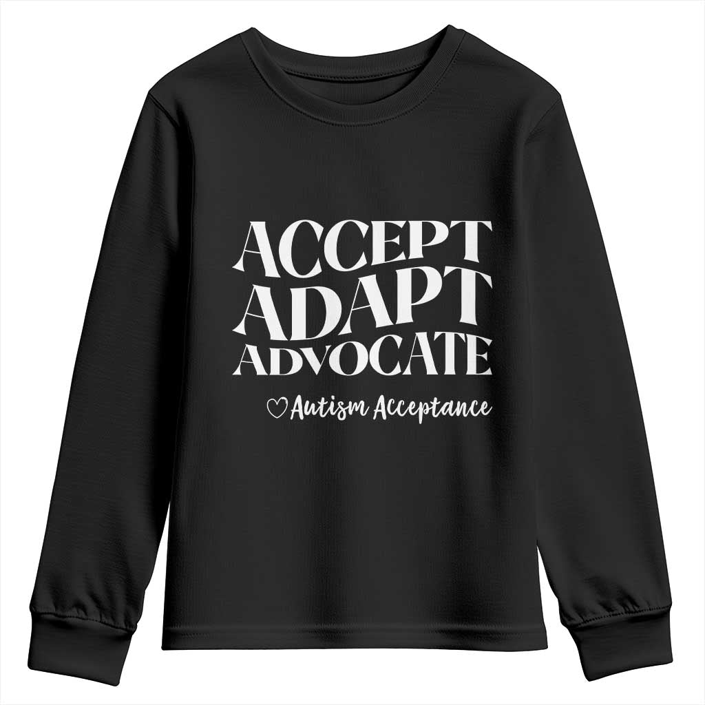 Autism Acceptance Youth Sweatshirt Accept Adapt Advocate