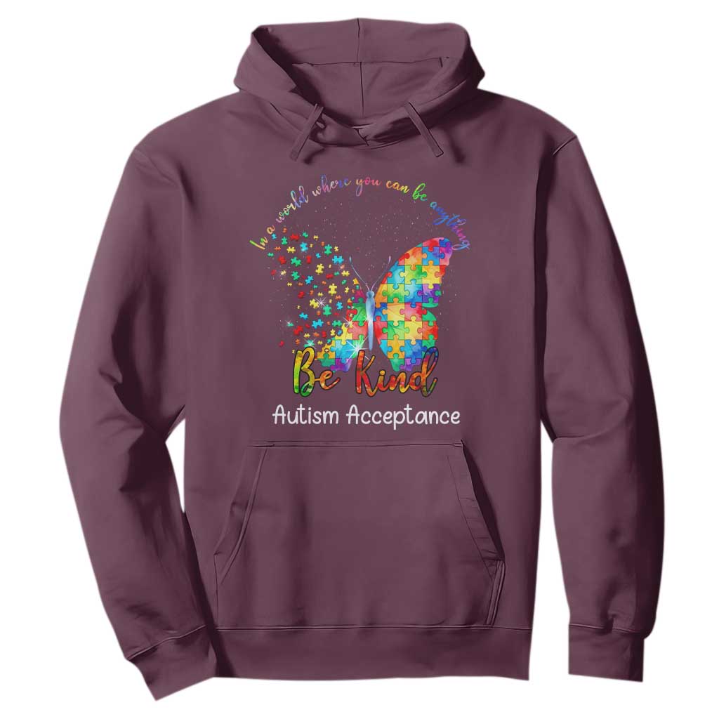 Autism Acceptance Hoodie In A World Where You Can Be Anything Be Kind Butterfly Puzzle