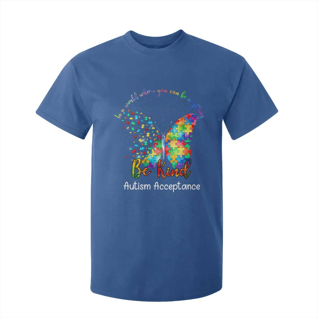 Autism Acceptance T Shirt For Kid In A World Where You Can Be Anything Be Kind Butterfly Puzzle