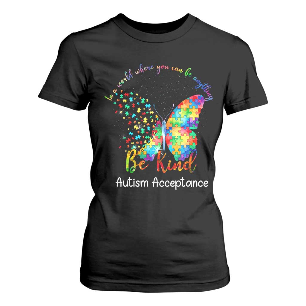 Autism Acceptance T Shirt For Women In A World Where You Can Be Anything Be Kind Butterfly Puzzle