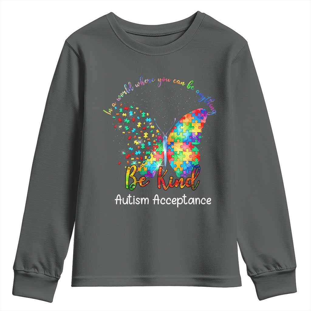 Autism Acceptance Youth Sweatshirt In A World Where You Can Be Anything Be Kind Butterfly Puzzle