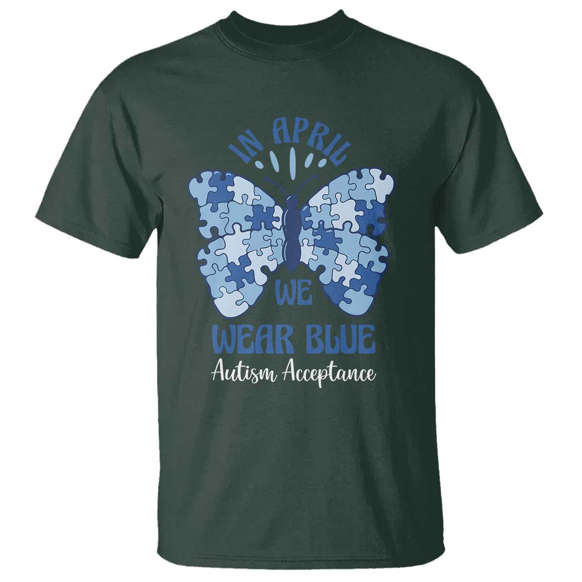 Autism Acceptance T Shirt In April We Wear Blue Special Education Teacher