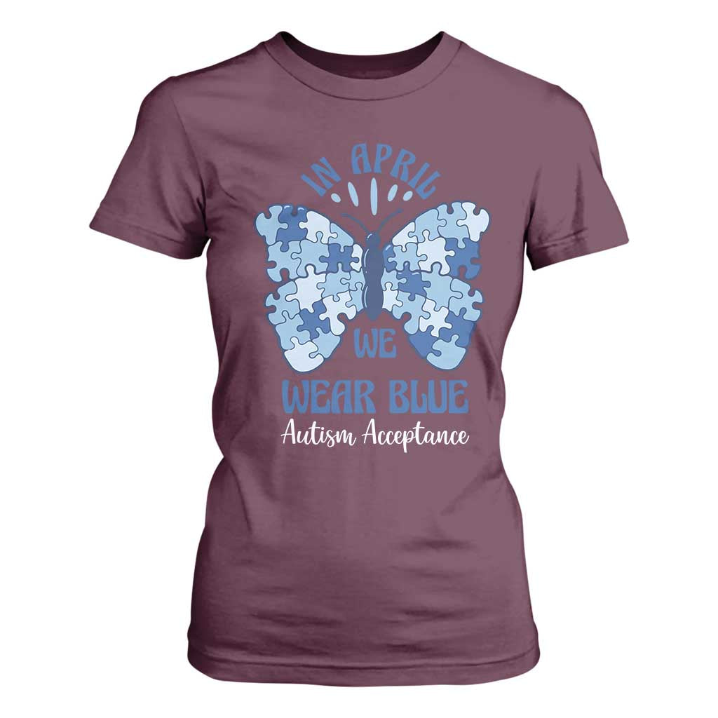 Autism Acceptance T Shirt For Women In April We Wear Blue Special Education Teacher