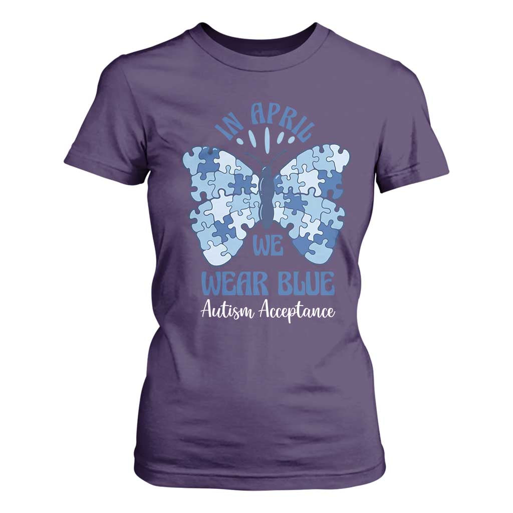 Autism Acceptance T Shirt For Women In April We Wear Blue Special Education Teacher