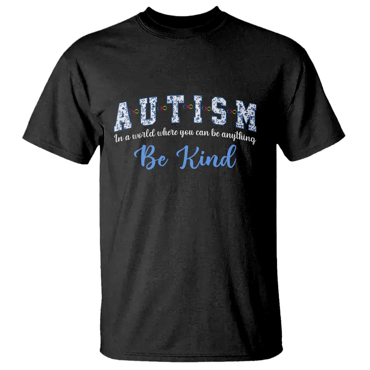 Autism Awareness T Shirt Neurodivergent Pride Infinity Symbol Support