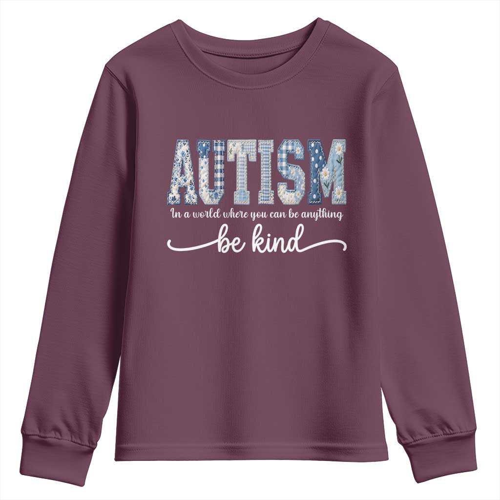 Autism Acceptance Youth Sweatshirt In A World Where You Can Be Anything Be Kind