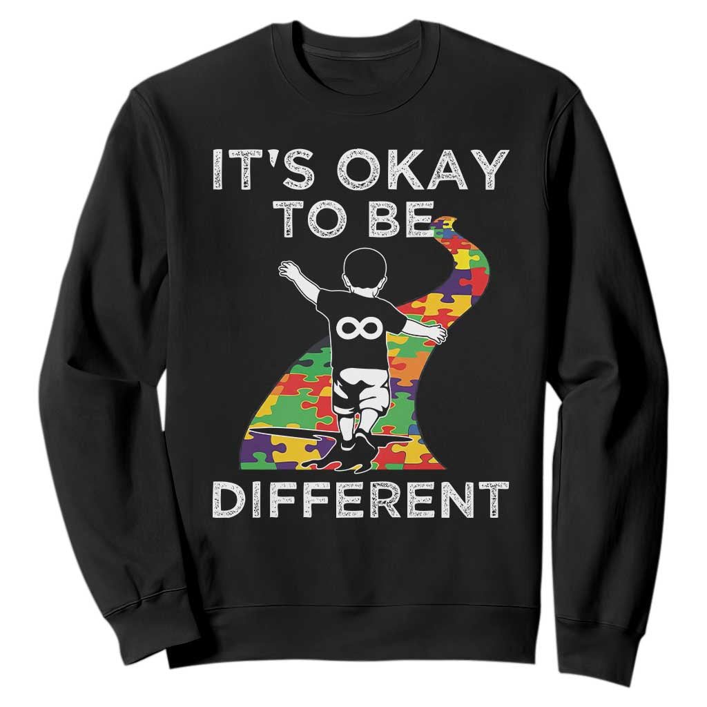 Autism Acceptance Sweatshirt It's Okay To Be Different
