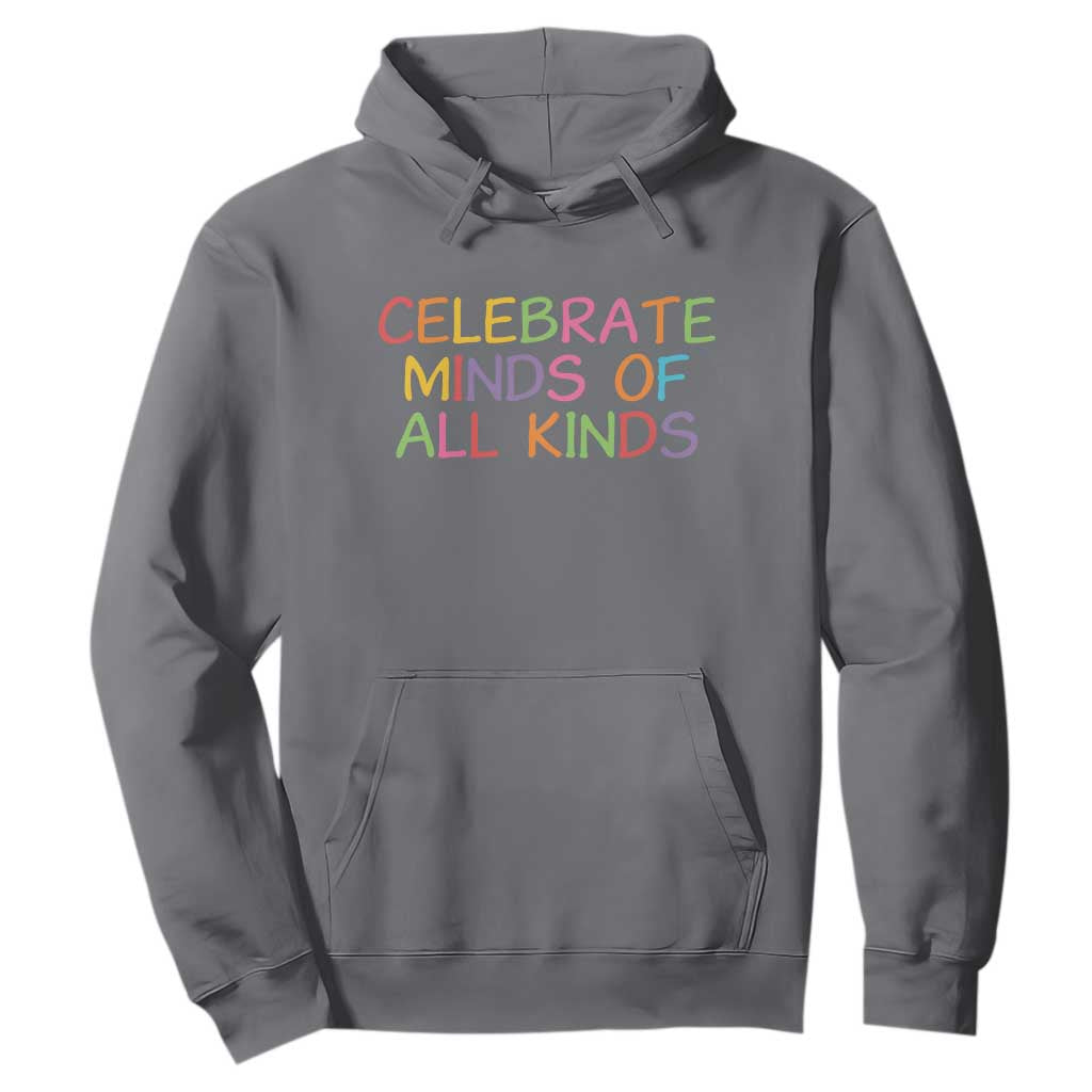 Autism Acceptance Hoodie Celebrate Minds of All Kinds