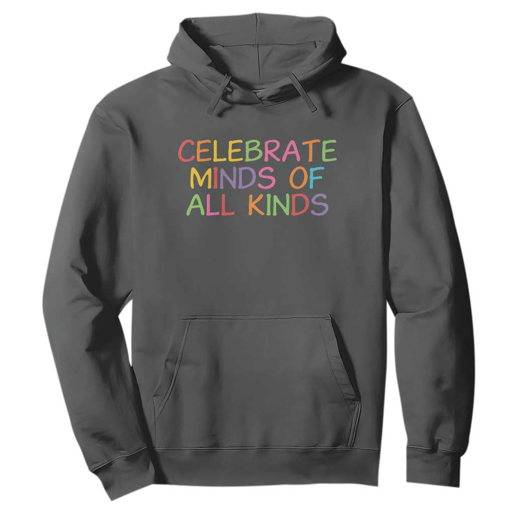 Autism Acceptance Hoodie Celebrate Minds of All Kinds