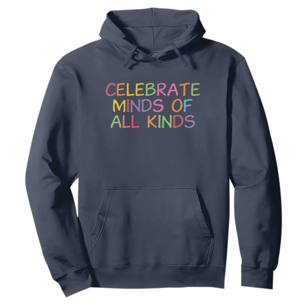 Autism Acceptance Hoodie Celebrate Minds of All Kinds