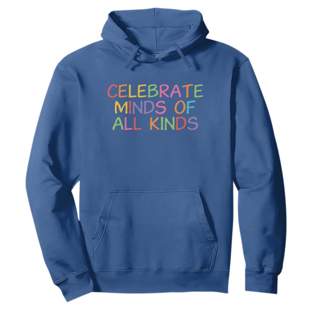 Autism Acceptance Hoodie Celebrate Minds of All Kinds