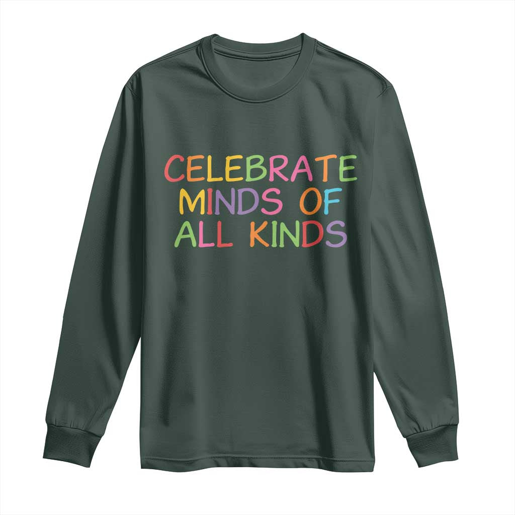 Autism Acceptance Long Sleeve Shirt Celebrate Minds of All Kinds