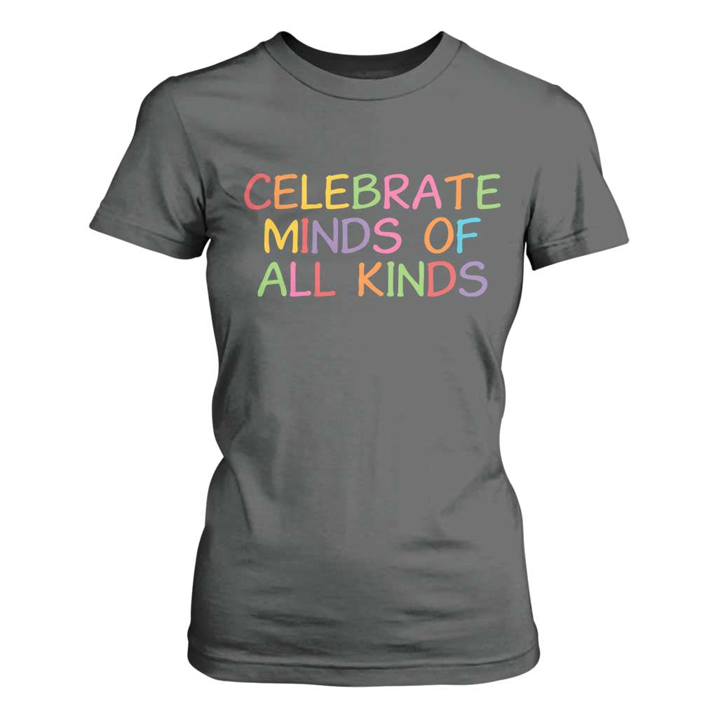 Autism Acceptance T Shirt For Women Celebrate Minds of All Kinds