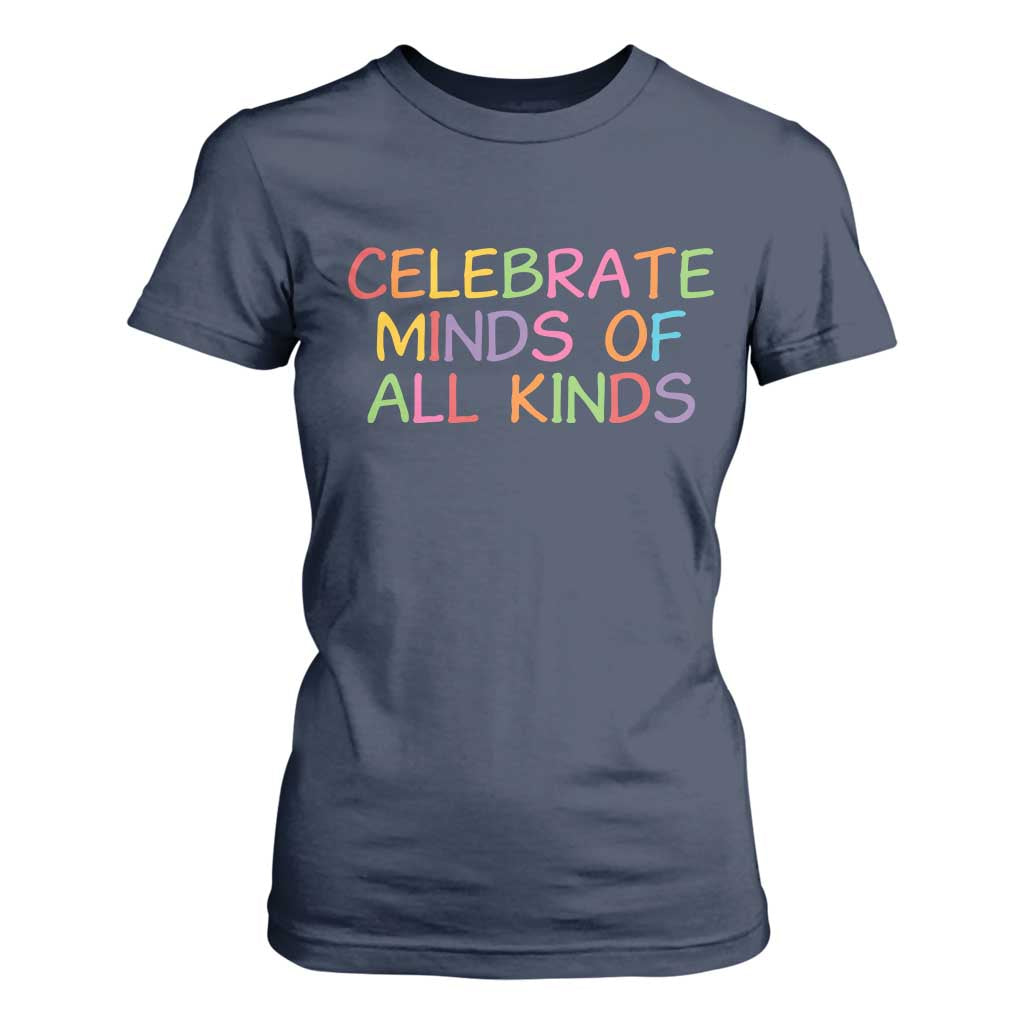 Autism Acceptance T Shirt For Women Celebrate Minds of All Kinds