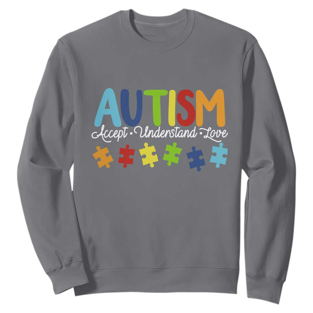 Autism Acceptance Sweatshirt Accept Understand Love Special Education Teacher Gift