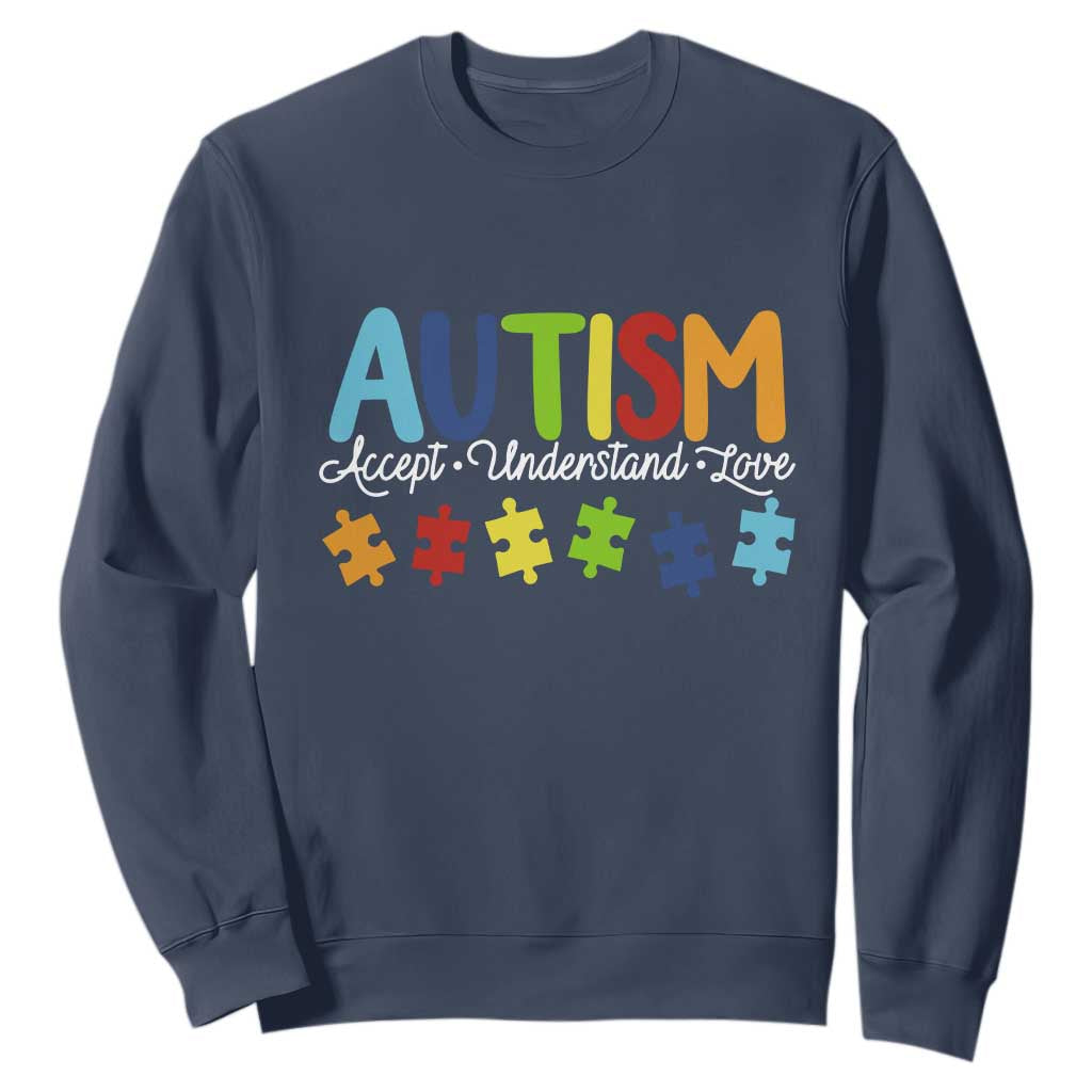 Autism Acceptance Sweatshirt Accept Understand Love Special Education Teacher Gift