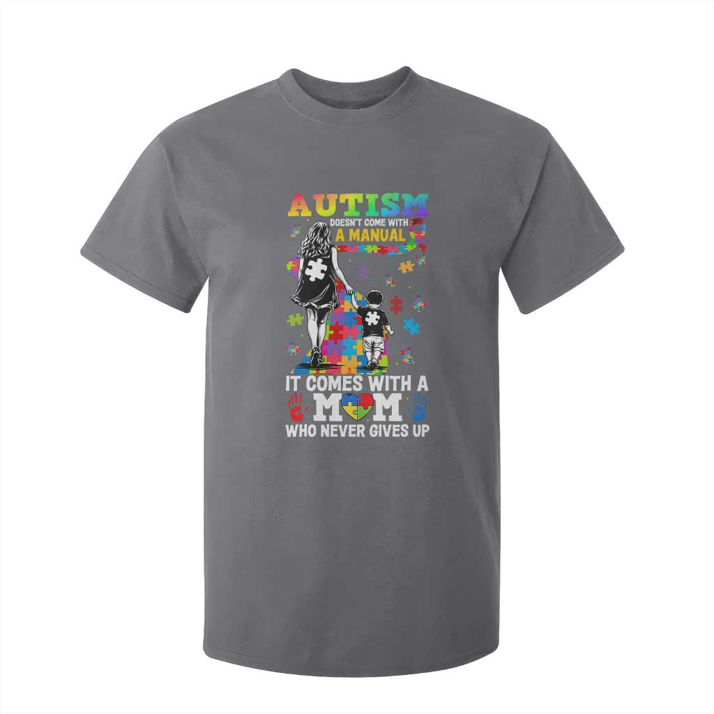 Autism Acceptance T Shirt For Kid Doesn't Come with a Manual Autism Mom