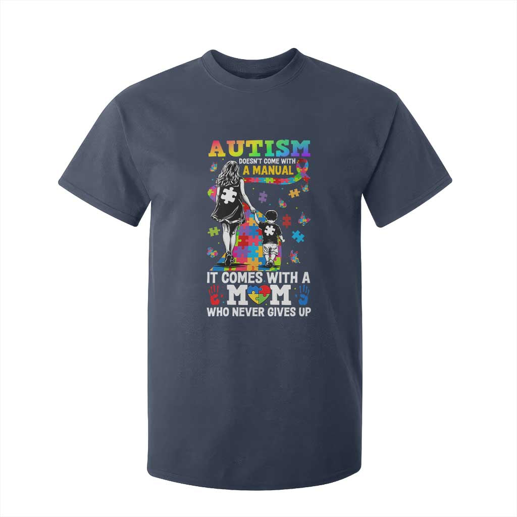 Autism Acceptance T Shirt For Kid Doesn't Come with a Manual Autism Mom