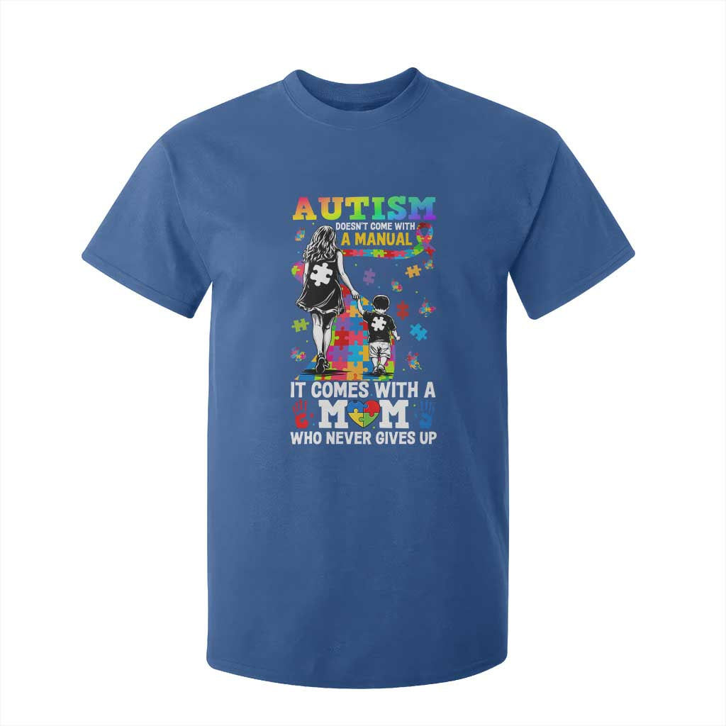 Autism Acceptance T Shirt For Kid Doesn't Come with a Manual Autism Mom