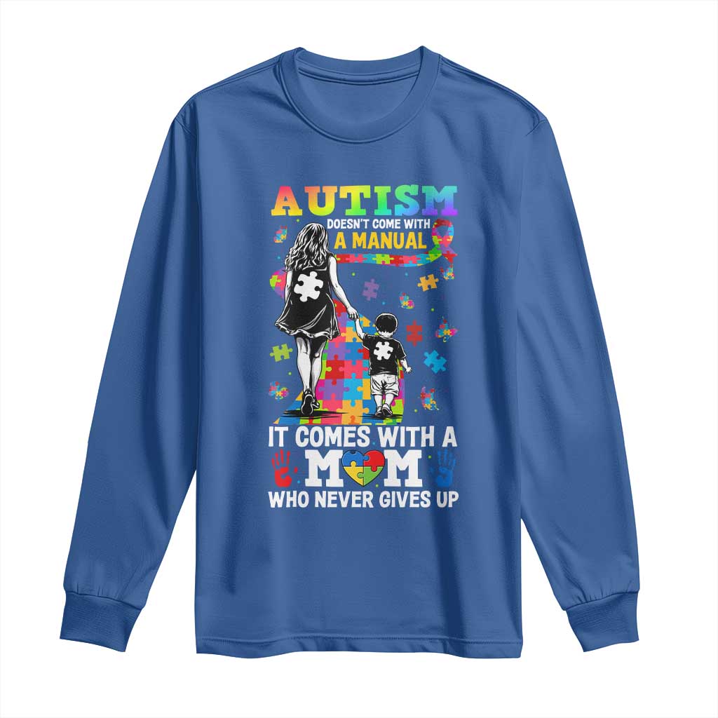 Autism Acceptance Long Sleeve Shirt Doesn't Come with a Manual Autism Mom