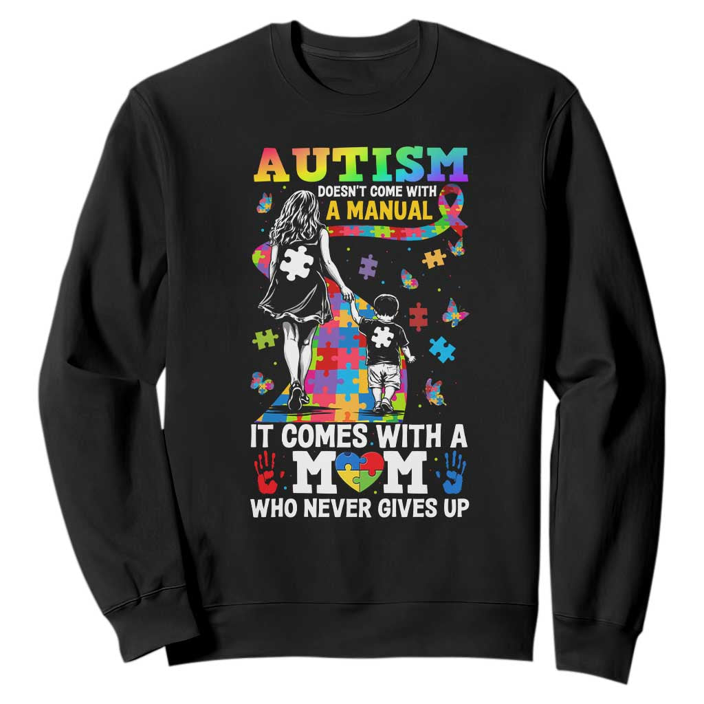 Autism Acceptance Sweatshirt Doesn't Come with a Manual Autism Mom