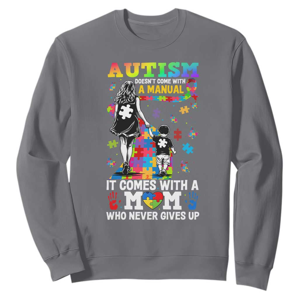 Autism Acceptance Sweatshirt Doesn't Come with a Manual Autism Mom