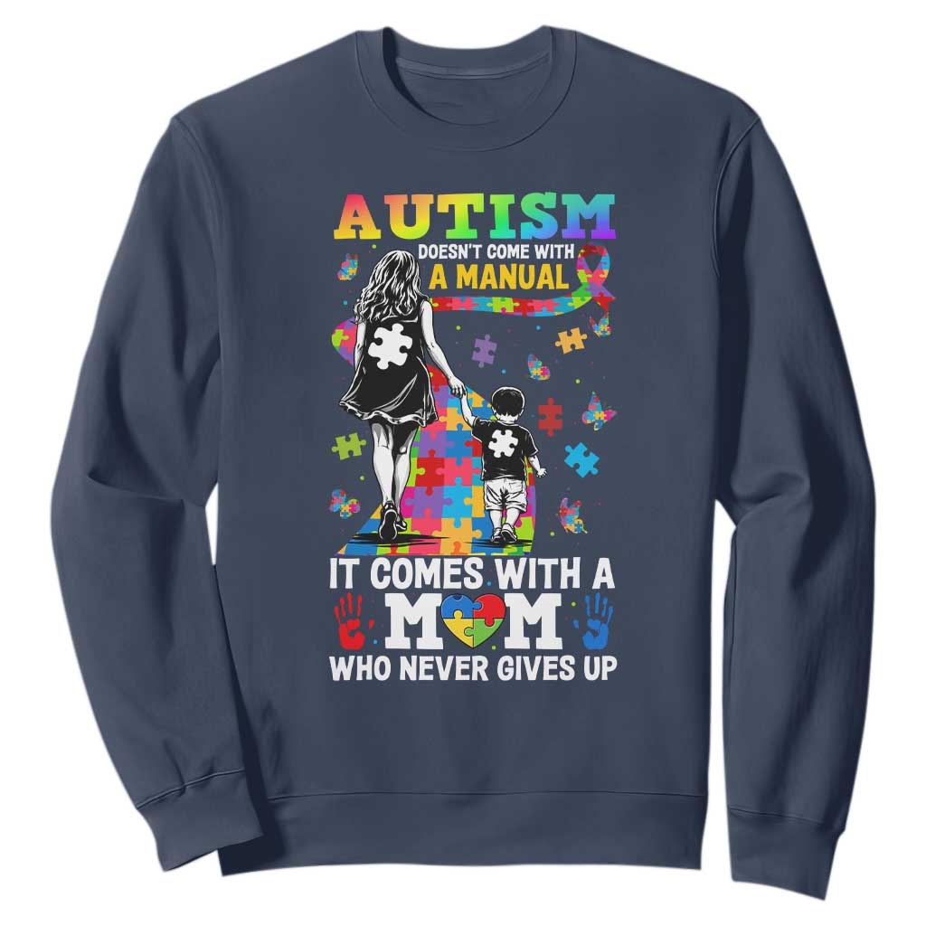 Autism Acceptance Sweatshirt Doesn't Come with a Manual Autism Mom