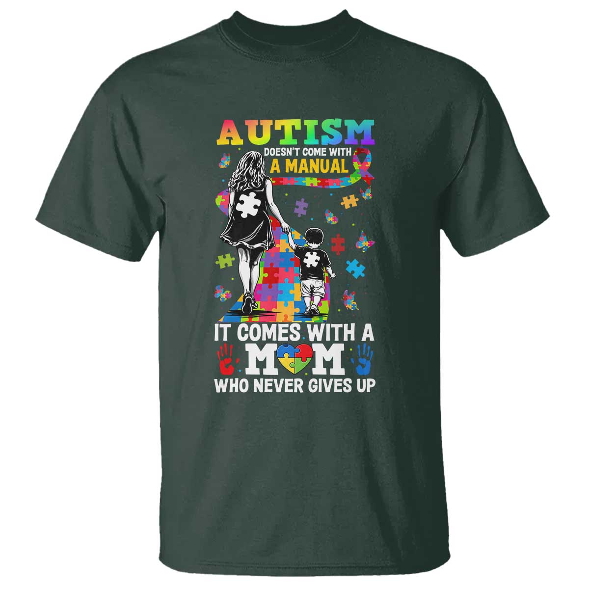 Autism Acceptance T Shirt Doesn't Come with a Manual Autism Mom