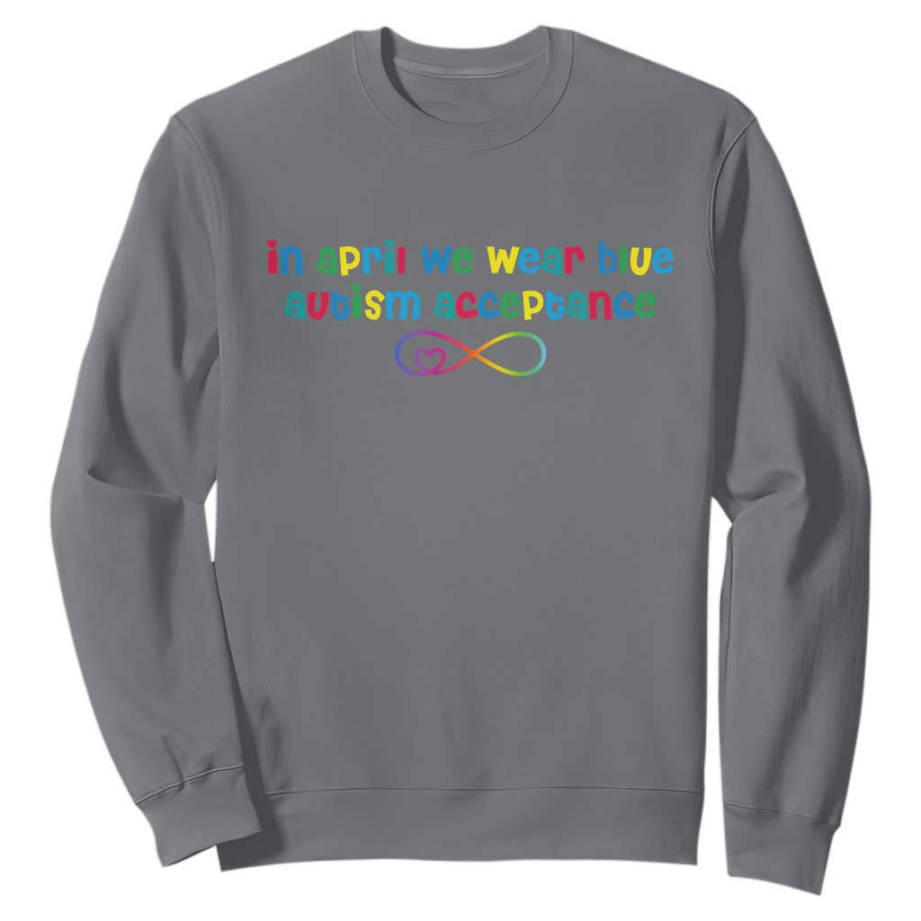 Autism Acceptance Sweatshirt Neurodivergent Support Infinity Heart Symbol