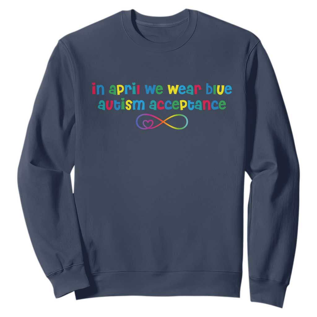 Autism Acceptance Sweatshirt Neurodivergent Support Infinity Heart Symbol