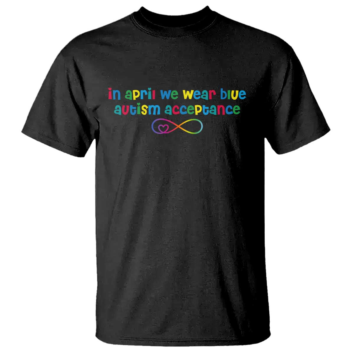 Autism Acceptance T Shirt Neurodivergent Support Infinity Heart Symbol