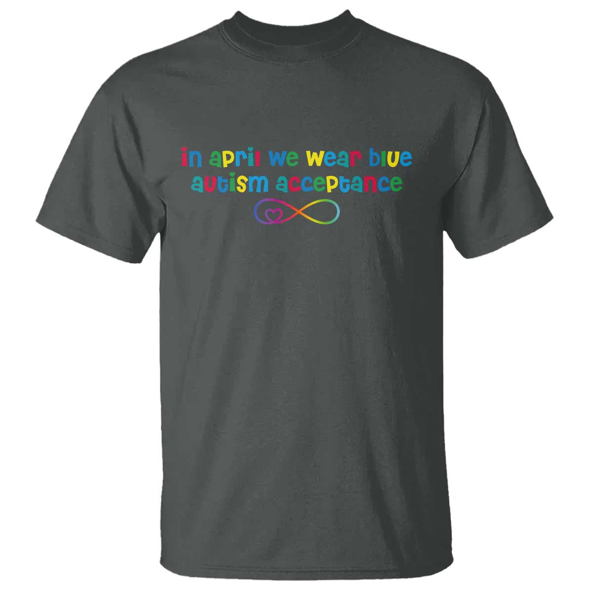 Autism Acceptance T Shirt Neurodivergent Support Infinity Heart Symbol