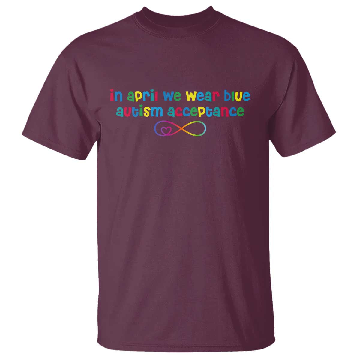 Autism Acceptance T Shirt Neurodivergent Support Infinity Heart Symbol