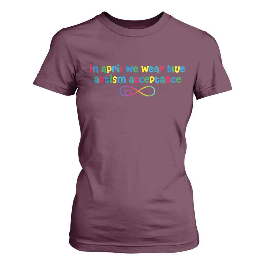 Autism Acceptance T Shirt For Women Neurodivergent Support Infinity Heart Symbol