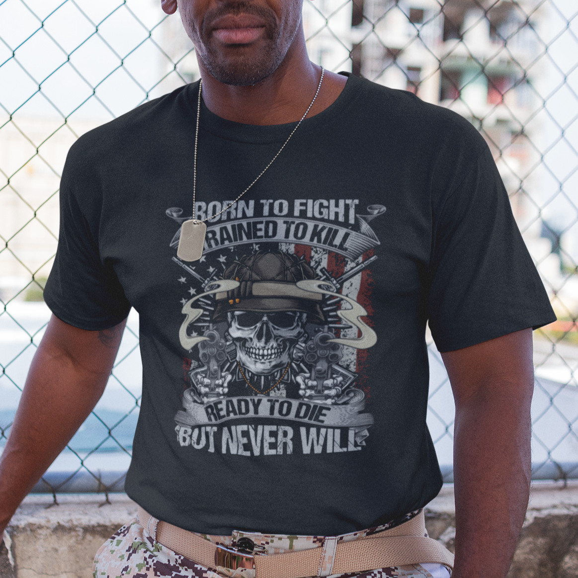 american-veteran-t-shirt-born-to-fight-trained-to-kill-ready-to-die-but-never-will